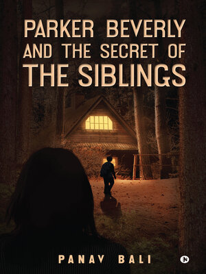 cover image of Parker Beverly and the Secret of the Siblings